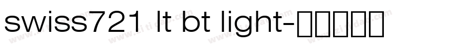 swiss721 lt bt light字体转换